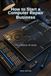 How to Start a Computer Repair Business: The Complete UK Guide