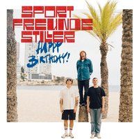 Happy Sportfreunde Stiller Happy Birthday!