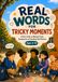 Real Words for Tricky Moments: A Kid’s Guide to Making Friends, Speaking Up, and Handling Hard Moments
