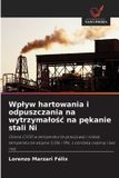 Wplyw OmniScriptum SRL Wplyw hartowania i odpuszczania na wytrzymalośc na pękanie stali Ni