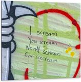 KuijsFotoprint Dibond - Wall Painting "Í scream, You scream, We All Scream For Icecream" - 100x100cm Photo on Aluminum (Metal Wall Decoration)