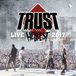 Trust - Hellfest 2017 - Au Nom De La Rage Tour (LP)