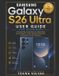 Samsung Galaxy S26 Ultra User Guide for Beginners