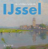 Bol De schilders langs de IJssel