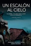 Un escalón al cielo: La Doña, "La Loca que llegó con la tormenta" - tercera parte -