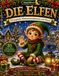 DIE ELFEN: 35 magische Weihnachtsabenteuer mit Starry