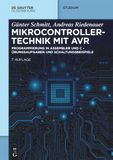Mikrocontrollertechnik Mit AVR: Programmierung in Assembler Und C - Übungsaufgaben Und Schaltungsbeispiele