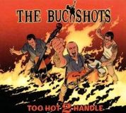 Suburban The Buckshots Too Hot 2 Handle
