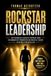 Rockstar Leadership - Führen mit Haltung, Mut und Perspektive