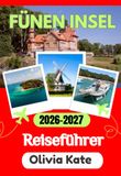 FÜNEN INSEL REISEFÜHRER 2026-2027