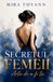 SECRETUL FEMEII - Arta de a fi tu: Carte dezvoltare personala - Editie in limba romana