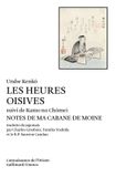 Les Gallimard Les heures oisives (Tsurezure-Gusa) suivi de Notes dans ma cabane de moine (Hôjô-Ki) Paperback