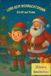 Lumo Lumo beim Weihnachtsmann – Ein Kinderbuch mit 25 kurzen Weihnachtsgeschichten für die Adventszeit: Ein Geschichten-Adventskalender: Lumo auf Weihnachtspraktikum beim Weihnachtsmann