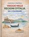 Regioni d’Italia da Colorare per Bambini: Piccoli Esploratori – 20 Regioni + 10 Curiosità | Libro Educativo 4-8 anni
