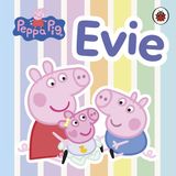 Peppa Pig: Evie: Spend time with Peppa’s new baby sister!