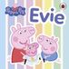 Peppa Pig: Evie: Spend time with Peppa’s new baby sister!