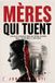 MÈRES Libri GmbH Mères Qui Tuent Paperback