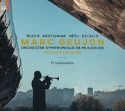 Bloch/Arutiunian/Hétu/Estacio: Proclamation
