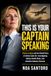 THIS IS YOUR CAPTAIN SPEAKING Tristan Loraine and the Untold Story of Airline Cabin Air: Investigating Safety, Health Risks, and Aviation Industry Secrets
