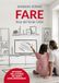 Fare: voce del verbo casa. Un viaggio tra le stanze del nuovo home improvement