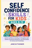 Self Confidence Skills for Kids 8–12 Years Old