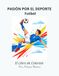 Pasión por el Deporte: Futbol - El libro de Colorear