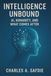 Intelligence Unbound: AI, Humanity, and What Comes After