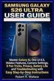 Samsung Galaxy S26 Ultra User Guide