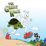 The Great Race: A Joyful Story About Perseverance, Patience, and Believing in Yourself