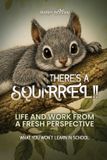 THERE'S Meridian Book Publishers There's a Squirrel!! Paperback