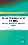 AI Routledge AI and the Disruption of the Social: Challenges for Social Work Education and Practice Hardcover