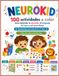 NEUROKID: 100 Actividades de Estimulación Cognitiva para Niños de 4 a 7 Años