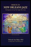 TRIBUTE TO NEW ORLEANS JAZZ: Paintings from the City That Taught Me to Listen