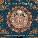 Mandalor att färglägga: 50 mandalor för vuxna – från enkla till detaljerade
