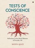 Tests Libri GmbH Tests of Conscience: Reflections on the Moral Dilemma of Everyday Life