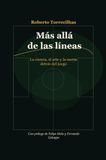 Más Allá de Las Lineas: La ciencia, el arte y la mente detrás del juego.