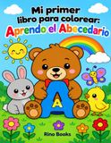 Mi Primer Libro Para Colorear: Aprendo el Abecedario