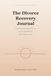 The Divorce Recovery Journal