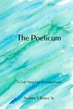 The Poeticum: A Craft Manual for Aromatic Poetry