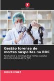 Gestão Edicoes Nosso Conhecimento Gestão forense de mortes suspeitas na RDC Paperback