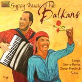 Sonic Rendezvous Various Artists - Gypsy Music Of The Balkans (CD)