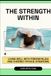 The Strength Within: Living Well with Fibromyalgia and Chronic Fatigue Syndrome