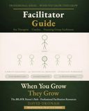 When You Grow, They Grow: Professional Series- Facilitator's Guide