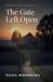 The Gate Left Open: A Sweet Amish Romance