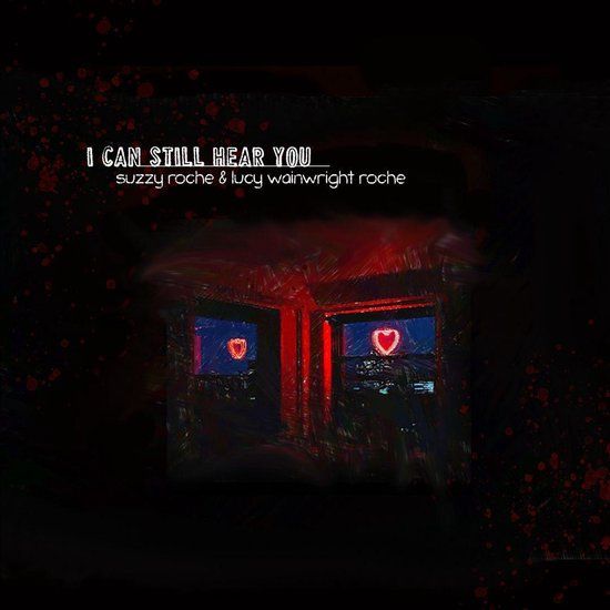 Proper S&D Consignment Suzzy & Lucy Wainwright Roche - I Can Still Hear You