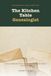 The Kitchen Table Genealogist: Genealogy for Beginners in Ten Evenings: Find Your Family in the Census, the Ship Manifest, and the Records You Already Own