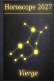 Horoscope 2027 - Vierge: Votre compagnon cosmique de l'année, fait de poussière d'étoiles