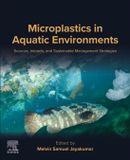 Microplastics Elsevier - Health Sciences Division Microplastics in Aquatic Environments Paperback