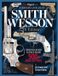 Standard Smith & Wesson Standard Catalog of Smith & Wesson, 5th Edition