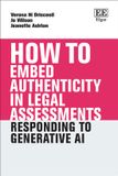 How Edward Elgar Publishing Ltd How To Guides- How to Embed Authenticity in Legal Assessments Hardcover